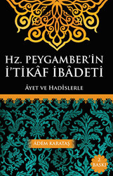 Hz. Peygamber`in İ`tikaf İbadeti - 1