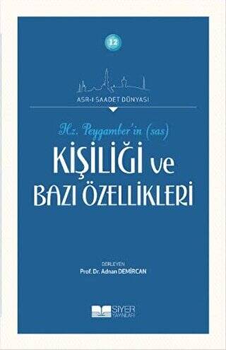 Hz. Peygamberin Kişiliği ve Bazı Özellikleri - 1
