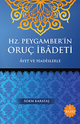 Hz. Peygamber`in Oruç İbadeti - 1