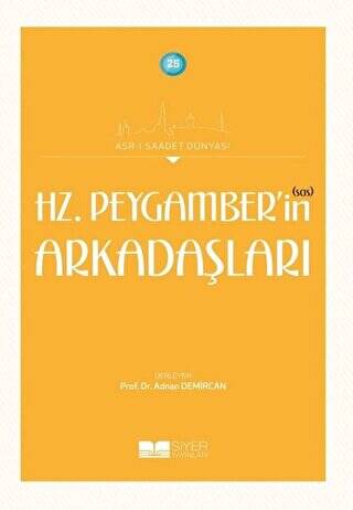 Hz. Peygamber’in sas Arkadaşları - 1