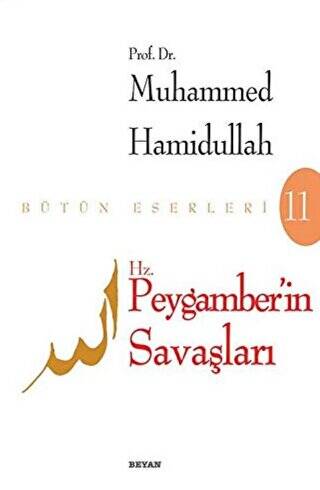 Hz. Peygamberin Savaşları - 1