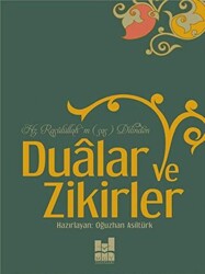 Hz. Rasulüllah`ın Dilinden Dualar ve Zikirler - 1