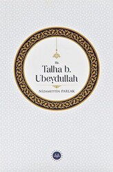 Hz. Talha b. Ubeydullah - 1