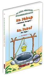 Hz. Yakup Babanın Sevgisi ve Hz. Yusuf İki Rüya - Tebessüm Yayınları