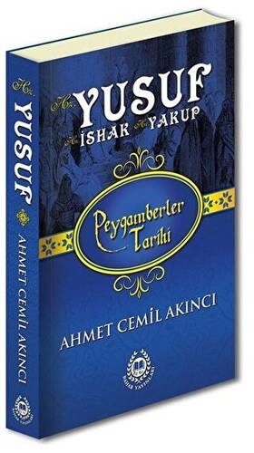 Hz. Yusuf, Hz. İshak ve Hz. Yakup - 1