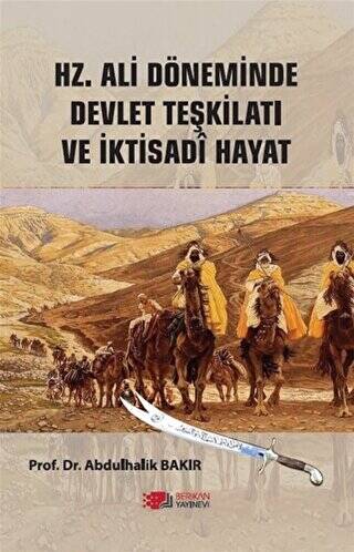 Hz.Ali Döneminde Devlet Teşkilatı Ve İktisadi Hayat - 1