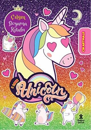 I Love Unicorn Çılgın Boyama Kitabı - 1