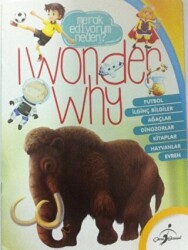 I Wonder Why 3 - Merak Ediyorum Neden? - Çocuk Gezegeni