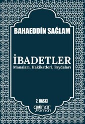 İbadetler Manaları, Hakikatleri, Faydaları - 1