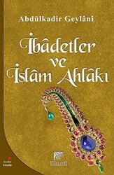 İbadetler ve İslam Ahlakı - 1