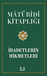 İbadetlerin Hikmetleri - İlke Yayıncılık