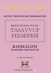 İblis’in İslam’a Tuzağı Tasavvuf Felsefesi - Yaklaşan Saat 7 - 1