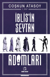 İblis`in Şeytan Adamları Cilt 1 - Onur Kitap
