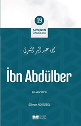 İbn Abdülber - Siyerin Öncüleri 19 - Siyer Yayınları