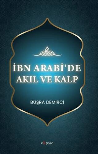 İbn Arabî`de Akıl ve Kalp - 1