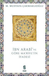 İbn Arabi`de Ma`rifetin İfadesi - 1