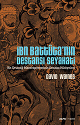 İbn Battuta’nın Destansı Seyahati - 1