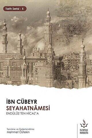 İbn Cübeyr Seyahatnamesi Endülüs`ten Hicaz`a - 1