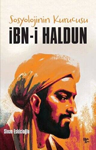 İbn-i Haldun - Sosyolojinin Kurucusu - 1