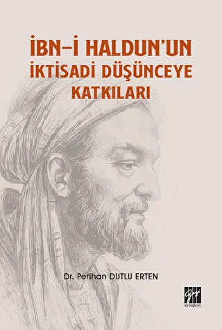 İbn-i Haldun`un İktisadi Düşünceye Katkıları - 1