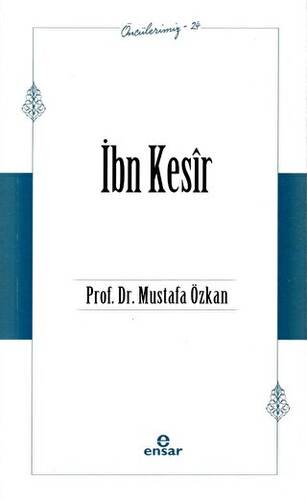 İbn Kesir Öncülerimiz - 24 - 1