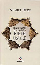 İbn Kudame Penceresinden Fıkıh Usulü - 1