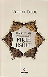 İbn Kudame Penceresinden Fıkıh Usulü - 1