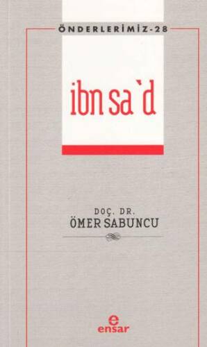 İbn Sa`d - Önderlerimiz 28 - 1