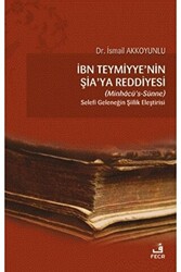 İbn Teymiyye`nin Şia`ya Reddiyesi Minhacü’s-Sünne - 1