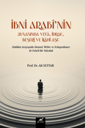İbni Arabi’nin Aynasında Vefa, İdrak, Beşeri ve İlahi Aşk - Paradigma Akademi Yayınları
