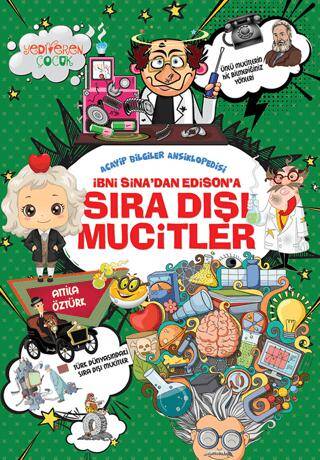 İbni Sina’dan Edison’a Sıra Dışı Mucitler - 1