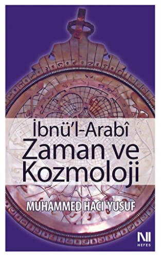 İbnü’l-Arabi Zaman ve Kozmoloji - 1