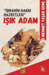 İbrahim Hakkı Hazretleri Işık Adam - 1