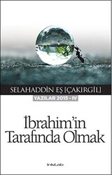 İbrahim`in Tarafında Olmak - 1