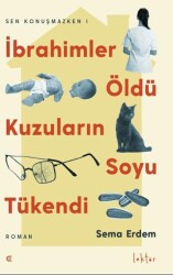 İbrahimler Öldü Kuzuların Soyu Tükendi - 1