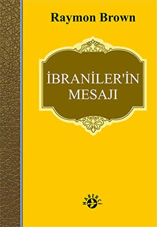 İbraniler’in Mesajı - 1