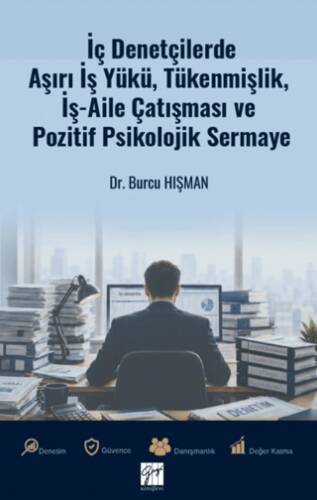 İç Denetçilerde Aşırı İş Yükü, Tükenmişlik, İş - Aile Çatışması ve Pozitif Psikolojik Sermaye - 1