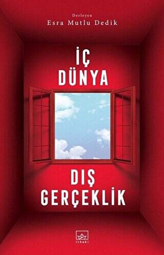 İç Dünya Dış Gerçeklik - 1