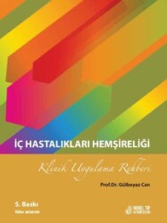 İç Hastalıkları Hemşireliği Klinik Uygulama Rehberi - Nobel Tıp Kitabevi