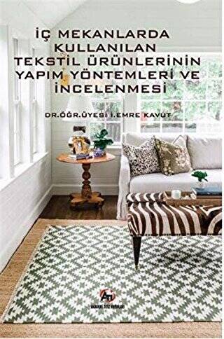 İç Mekanlarda Kullanılan Tekstil Ürünlerinin Yapım Yöntemleri ve İncelemesi - 1