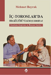 İç - Toroslar`da Oda Kültürü ve Kürtçe Edebiyat - 1