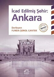 İcad Edilmiş Şehir: Ankara - 1