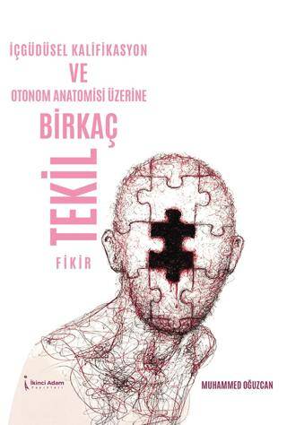 İçgüdüsel Kalifikasyon ve Otonom Anatomisi Üzerine Birkaç Tekil Fikir - 1