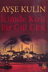 İçimde Kızıl Bir Gül Gibi - 1