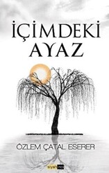 İçimdeki Ayaz - Siyah İnci Yayınları