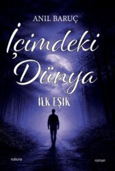İçimdeki Dünya - İlk Eşik - Natura Yayın