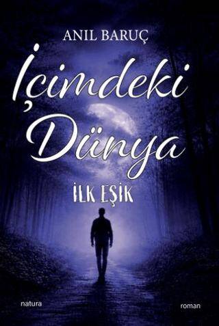 İçimdeki Dünya - İlk Eşik - 1