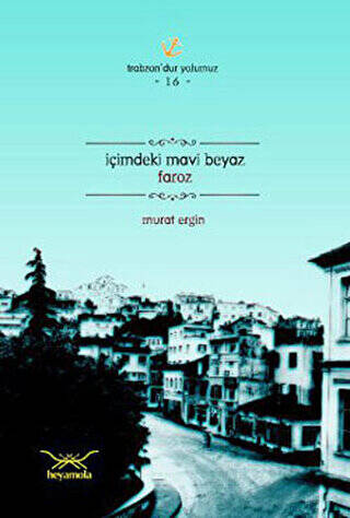 İçimdeki Mavi Beyaz Faroz - 1