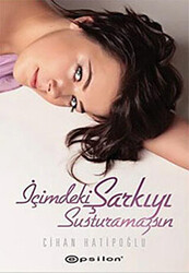 İçimdeki Şarkıyı Susturamazsın - 1