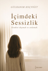 İçimdeki Sessizlik - İkinci Adam Yayınları